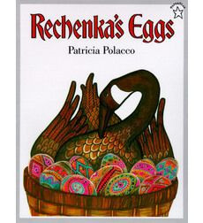 Rechenka's Eggs by Patricia Polacco | Scholastic.com Patricia Polacco ...