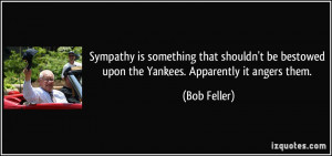 More Bob Feller Quotes