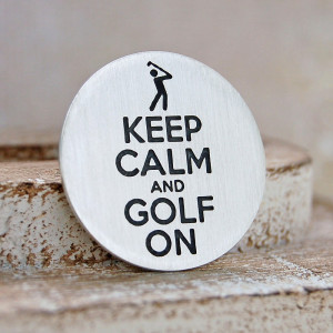 Keep Calm and Golf On Silver Golf Ball Marker