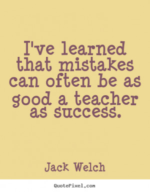 Good Teacher Quotes Jack welch best success quote