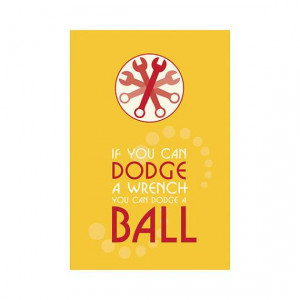 Dodgeball Inspired Art Print Wrench Quote 8x12 by FaithHopeTrick ...