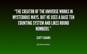quote-Scott-Adams-the-creator-of-the-universe-works-in-148489.png