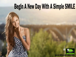 Orthodontics Smile Quote #46: “Begin a New Day with a Simple SMILE ...