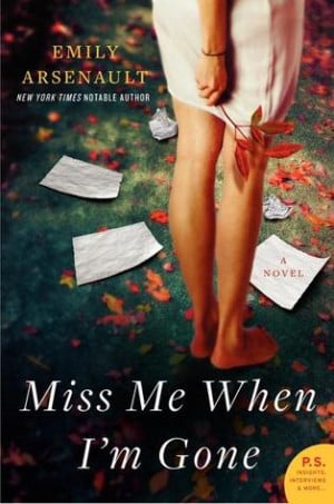 Start by marking “Miss Me When I'm Gone” as Want to Read: