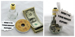 Light Bulb Jar Gifts — graduation money light bulb