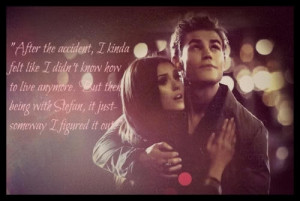 Stefan And Elena Quotes Stefan and elena - the vampire