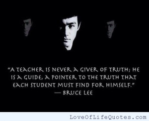Bruce Lee quote on being a teacher