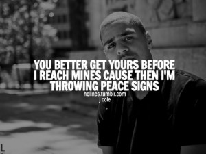 cole, life, love, lyrics, music, quotes, sayings
