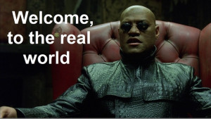 Welcome to the Real World #MATRIX #MORPHEUS