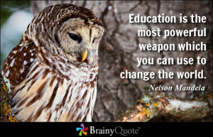 emilysquotes com education powerful weapon change world amazing