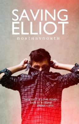 Saving Elliot - northbynorth