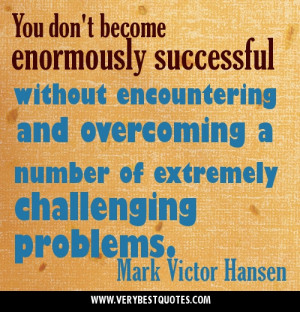 quotes about overcoming challenges quotes about overcoming challenges ...