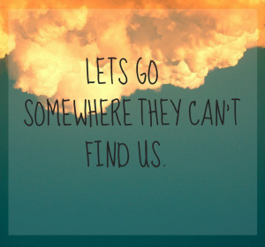 clouds, find, let',s go, quote, somewhere