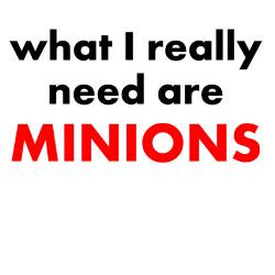 what_i_really_need_are_minions_drinking_glass.jpg?height=250&width=250 ...