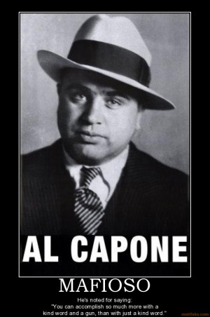 MAFIOSO - He's noted for saying: 