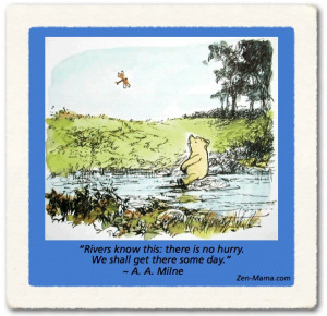 Zen like quote from Winnie the Pooh about rivers.