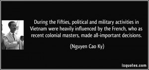 During the Fifties, political and military activities in Vietnam were ...