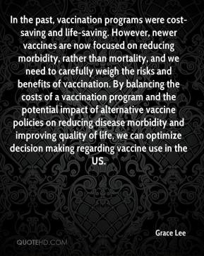 - In the past, vaccination programs were cost-saving and life-saving ...