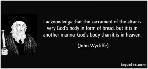 quote-i-acknowledge-that-the-sacrament-of-the-altar-is-very-god-s-body ...