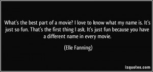 More Elle Fanning Quotes