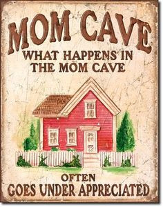 Mom Cave: Unappreciated Tin Sign, $8.95