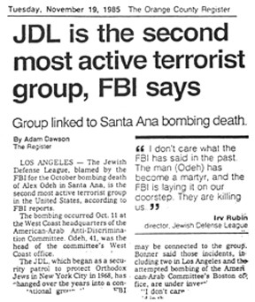 The Jewish Defense League was named in 1985 as a major terrorist group ...
