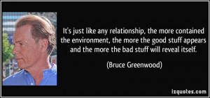 More Bruce Greenwood Quotes