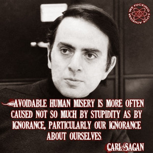 My hero, Carl Sagan, that pot-smoking scientist.