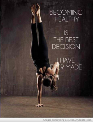 Fitness Motivational Quotes Becoming Healthy Is The Best Decision I ...