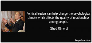 Political leaders can help change the psychological climate which ...
