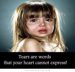 Heart Quotes Tears Quotes Words Quotes