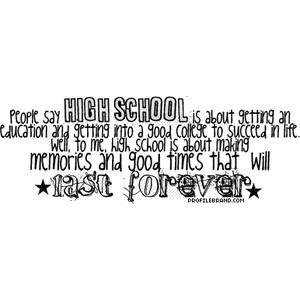 Quotes About High School