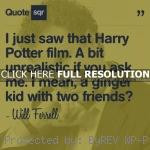 will ferrell, quotes, sayings, harry potter film Lunch break during ...