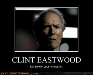 Name: demotivational-posters-clint-eastwood1.jpgViews: 2061Size: 24.2 ...