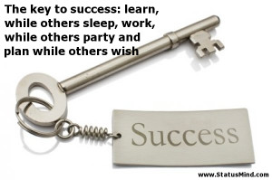 quotes about success willpower is the key to success successful
