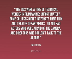 quote-Eric-Stoltz-the-80s-were-a-time-of-technical-228422.png