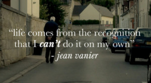 Jean Vanier Quotes