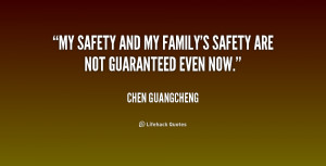 quote-Chen-Guangcheng-my-safety-and-my-familys-safety-are-183738.png