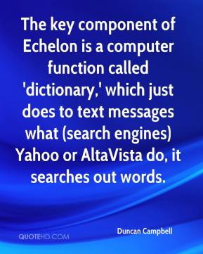 The key component of Echelon is a computer function called 'dictionary ...
