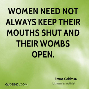 Women need not always keep their mouths shut and their wombs open.