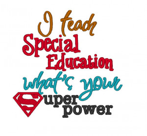 Teach Special Education whats your Superpower. INSTANT DOWNLOAD ...