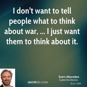 Sam Mendes Quotes