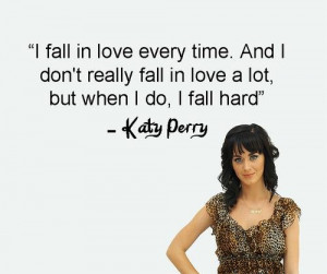 Katy perry, quotes, sayings, falling in love