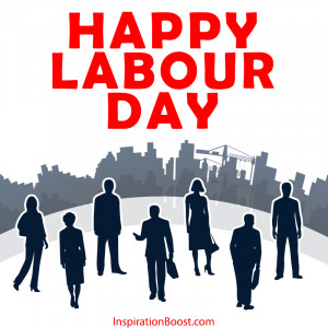 Happy Labour Day | Inspiration Boost
