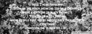 Well I miss MayberrySitting on the porch drinking ice cold Cherry ...
