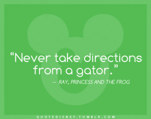 Princess And The Frog Quotes Ray Tagged as: disney. quote. ray.