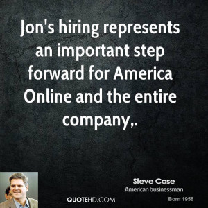 Jon's hiring represents an important step forward for America Online ...