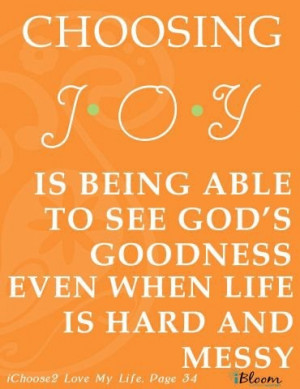 ... Being Able To See God’s Even When Life Is Hard And Messy - Joy