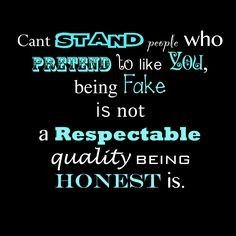 ... , Foe, Pretend Friends, Fake False, Fake People, Quotes On Pretending