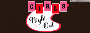 Girls Night Out Facebook Cover